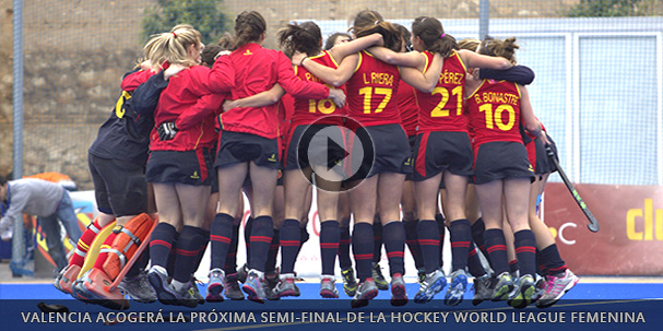 Valencia acogerá la próxima Semi-Final de la Hockey World League femenina